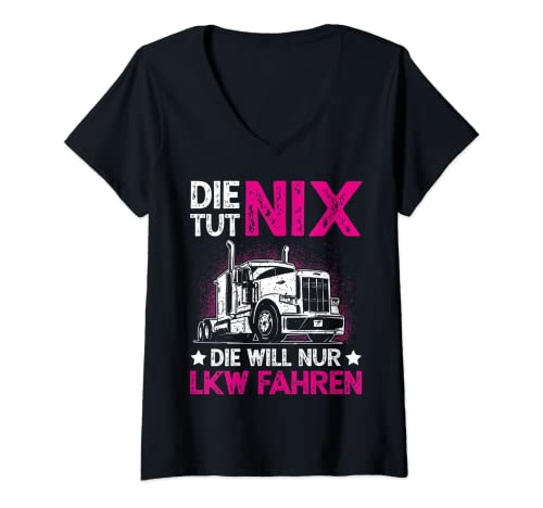 Damen Die tut nix die will nur LKW fahren Trucker Babe Truckerin T-Shirt mit V-Ausschnitt Damen Die tut nix die will nur LKW fahren Trucker Babe Truckerin T-Shirt mit V-Ausschnitt von LKW-Fahrerin Trucker Babe Geschenkideen
