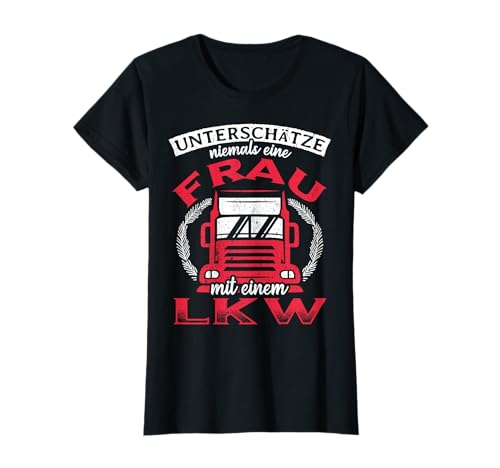 Einzigartiges Trucker Frauen Geschenk Lkw-Fahrerin Frauen T-Shirt Einzigartiges Trucker Frauen Geschenk Lkw-Fahrerin Frauen T-Shirt von LKW-Fahrerin und Truckerin Geschenk