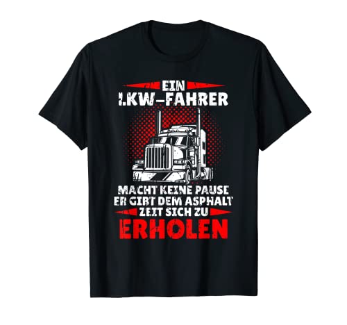 Herren LKW Fahrer Geschenk Fernfahrer lustige Trucker Sprüche T-Shirt von LKW Sprüche für LKW Fahrer & Trucker