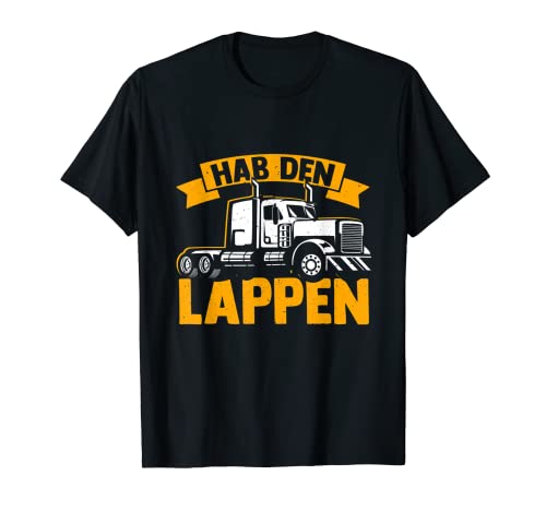 Herren LKW Führerschein bestanden Trucker LKW Fahrer Hab den Lappen T-Shirt von LKW Sprüche für LKW-Fahrer & Trucker