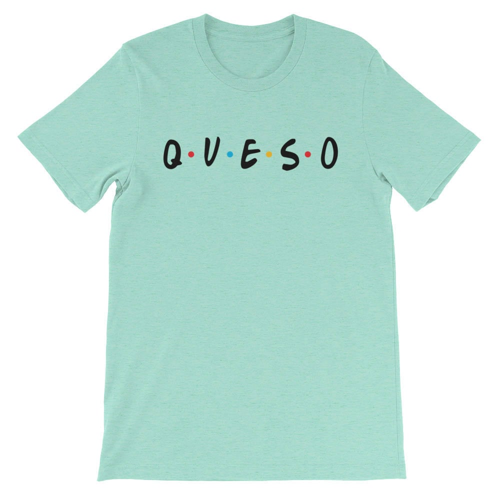 Friends Queso Unisex Kurzarm-T-Shirt Friends Queso Unisex Kurzarm-T-Shirt von LMDesignsStore