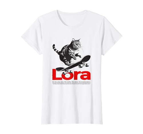 LORA - Schöner Mädchen Name mit Katze & Skateboard T-Shirt LORA - Schöner Mädchen Name mit Katze & Skateboard T-Shirt von LORA Tochter Enkel Geburtstag Geschenkideen