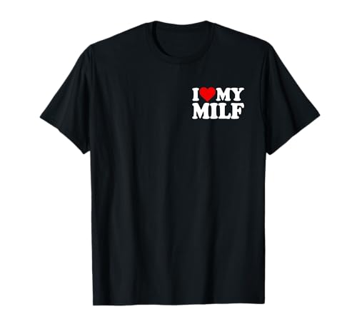 ICH Liebe Herz, Meine Milf, Frau, Mama T-Shirt ICH Liebe Herz, Meine Milf, Frau, Mama T-Shirt von LOVE OF MILF AND DILF HEART MATCHING COUPLES TEES