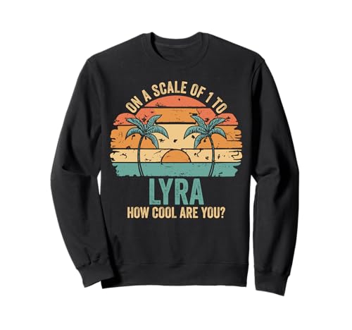 LYRA Cute Retro Girls Groovy LYRA Personalized Name Sweatshirt LYRA Cute Retro Girls Groovy LYRA Personalized Name Sweatshirt von LYRA Name Gift Groovy Outfits For Women