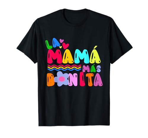 La Mama Mas Bonita Latina Mama Sommer Muttertag Zitat T-Shirt La Mama Mas Bonita Latina Mama Sommer Muttertag Zitat T-Shirt von La Mama Mas Bonita Latina Mom Summer Mother's Day