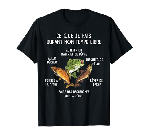 Fischerei, Humor für Herren, Kinder, originelles Geschenk für Fischer T-Shirt Fischerei, Humor für Herren, Kinder, originelles Geschenk für Fischer T-Shirt von La Pêche Ce Que Je Fais Durant Mon Temps Libre