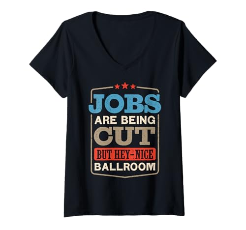 Damen Protest-T-Shirt zum Tag der Arbeit im Ballsaal gegen Jobs T-Shirt mit V-Ausschnitt Damen Protest-T-Shirt zum Tag der Arbeit im Ballsaal gegen Jobs T-Shirt mit V-Ausschnitt von Labor Day Jobs Ballroom Protest Sign Resist Outfit