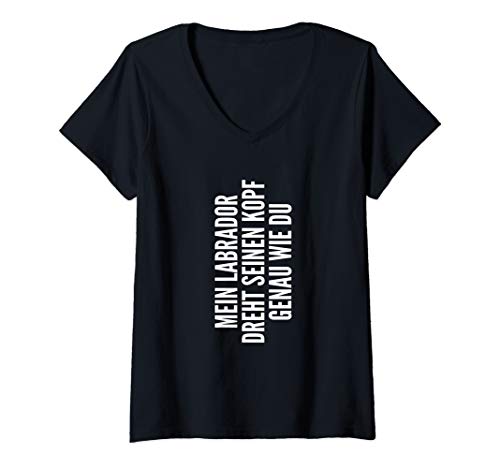 Damen Labrador Hund Besitzer Frauchen Herrchen Geschenkidee T-Shirt mit V-Ausschnitt Damen Labrador Hund Besitzer Frauchen Herrchen Geschenkidee T-Shirt mit V-Ausschnitt von Labrador Besitzer Lustige Geschenke