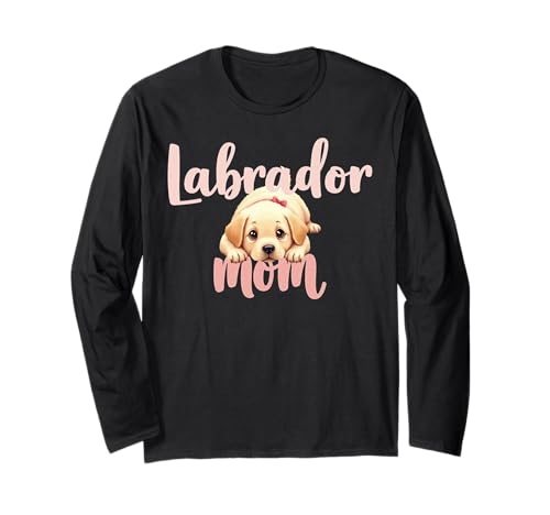 Labrador Mom Dog Lab Mama Süßer Welpe Langarmshirt von Labrador Fun Designs