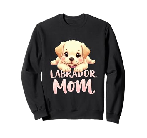 Labrador Mom Dog Lab Mama Süßer Welpe Sweatshirt von Labrador Fun Designs