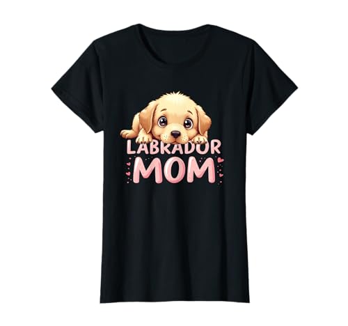 Labrador Mom Dog Lab Mama Süßer Welpe T-Shirt von Labrador Fun Designs