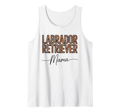 Leopardenmuster Labrador Retriever Mama Tank Top von Labrador Retriever Dog Lover Gifts