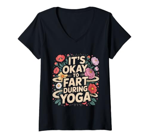 Damen It's Okay to Fart During Yoga Wortspiele dehnen T-Shirt mit V-Ausschnitt Damen It's Okay to Fart During Yoga Wortspiele dehnen T-Shirt mit V-Ausschnitt von Lachen Furz Wortspiele dehnen