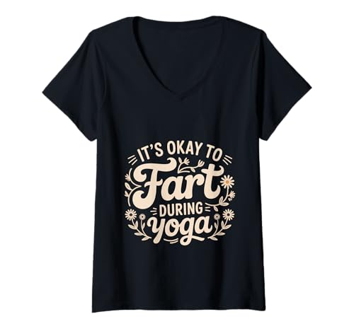 Damen It's Okay to Fart During Yoga Wortspiele dehnen - T-Shirt mit V-Ausschnitt Damen It's Okay to Fart During Yoga Wortspiele dehnen - T-Shirt mit V-Ausschnitt von Lachen Furz Wortspiele dehnen