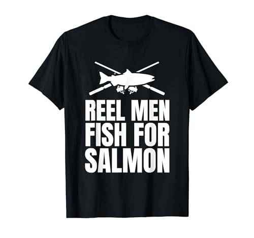 Reel Men Fish For Salmon Lachsfisch Lachsfischen T-Shirt Reel Men Fish For Salmon Lachsfisch Lachsfischen T-Shirt von Lachsfisch Fischer Design Idee Fischen