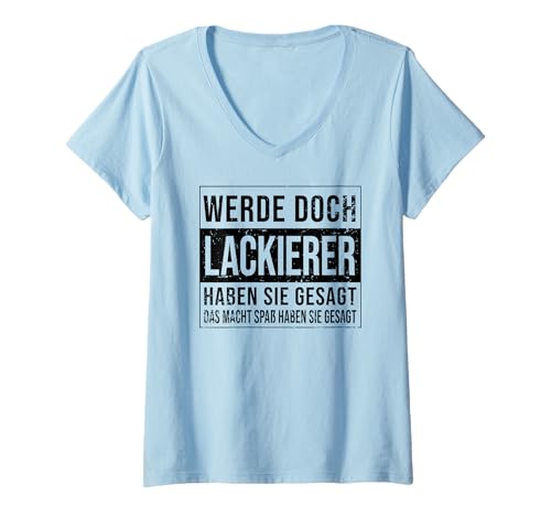 Damen Maler Anstreicher Geburtstag Arbeit witzige Lackierer T-Shirt mit V-Ausschnitt Damen Maler Anstreicher Geburtstag Arbeit witzige Lackierer T-Shirt mit V-Ausschnitt von Lackierer Zubehör Geschenke Geburtstag-Shirt
