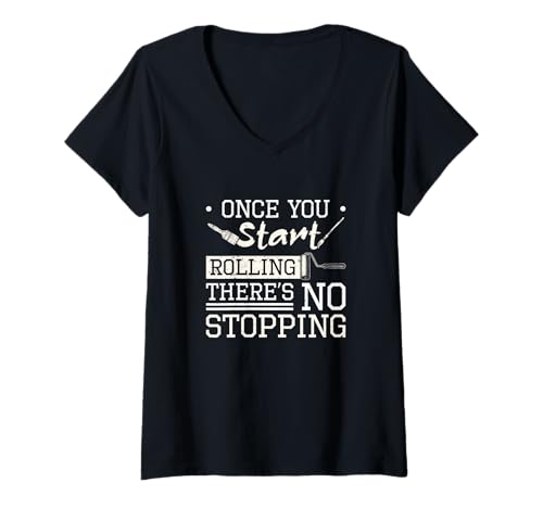 Damen Sobald Sie mit dem Rollen beginnen, gibt es kein Stoppen für Hausmaler T-Shirt mit V-Ausschnitt von Ladder And Paint Roller Legends