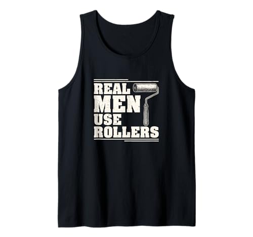 Echte Männer benutzen Rollers House Paint Paint Whisperer Tank Top von Ladder And Paint Roller Legends
