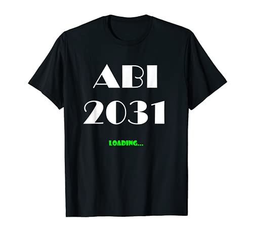 Abi 2031 Abitur Schulanfang 2022 Loading Jungen und Mädchen T-Shirt Abi 2031 Abitur Schulanfang 2022 Loading Jungen und Mädchen T-Shirt von Ladebalken lädt Abitur 2031 Fertig Fun Lade Abi