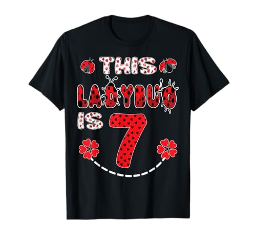 Dieser Marienkäfer ist 7 Jahre alt — 7. Geburtstag, Mädchen, Familie, Marienkäfer T-Shirt Dieser Marienkäfer ist 7 Jahre alt — 7. Geburtstag, Mädchen, Familie, Marienkäfer T-Shirt von LadyBug Birthday Party Supplies Decorations Shirt