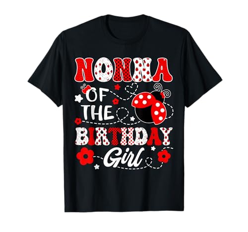 Nonna of The Birthday Girl Lady Bug Geburtstagsparty T-Shirt Nonna of The Birthday Girl Lady Bug Geburtstagsparty T-Shirt von Ladybug Birthday Girl Family Matching