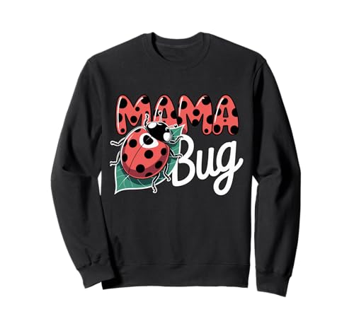 Marienkäfer Mama vom Geburtstagskind Muttertag Mama Bug Sweatshirt Marienkäfer Mama vom Geburtstagskind Muttertag Mama Bug Sweatshirt von Ladybug Birthday Girl Mom