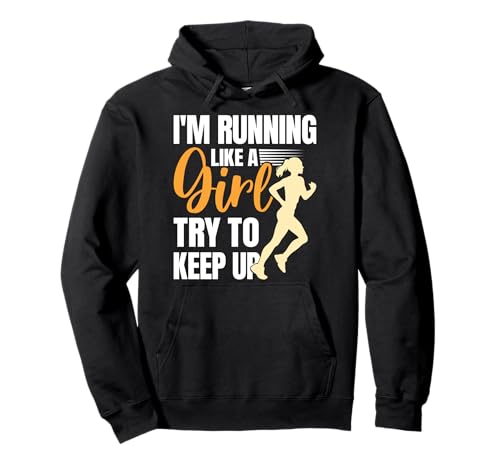 Läuferin I'M RUNNING LIKE A GIRL TRY TO KEEP UP Lustiges Pullover Hoodie Läuferin I'M RUNNING LIKE A GIRL TRY TO KEEP UP Lustiges Pullover Hoodie von Läuferin Geschenk Joggen Shirt Laufen Frauen