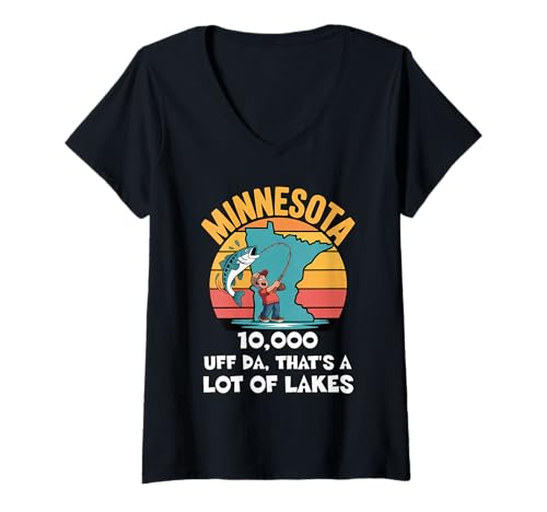 Damen Minnesota Uff Da, That's a Lot of Lakes T-Shirt mit V-Ausschnitt von Land of Ten Thousand Lakes