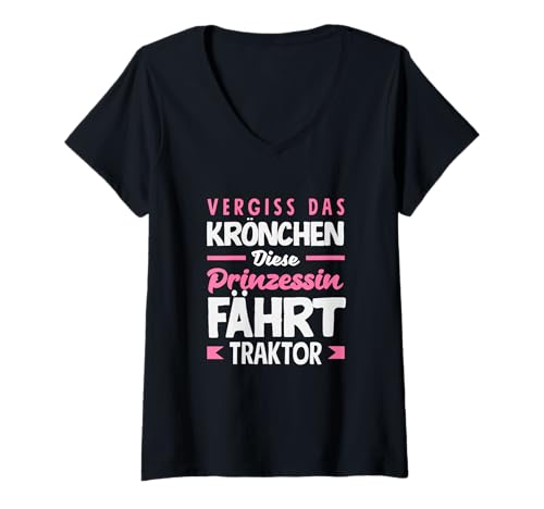 Damen Vergiss Die Krone Diese Prinzessin Fährt Traktor T-Shirt mit V-Ausschnitt Damen Vergiss Die Krone Diese Prinzessin Fährt Traktor T-Shirt mit V-Ausschnitt von Landleben Humor Traktor Fans Geschenke
