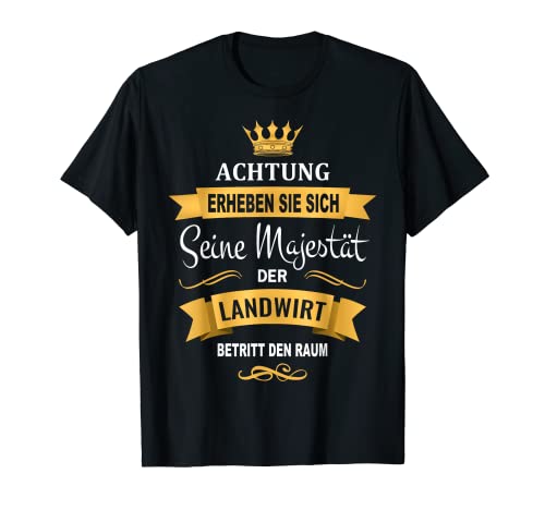 Herren Erheben sie sich seine Majestät Landwirt betritt den Raum T-Shirt Herren Erheben sie sich seine Majestät Landwirt betritt den Raum T-Shirt von Landwirt Bauer Bauern Geschenke Geschenk lustig
