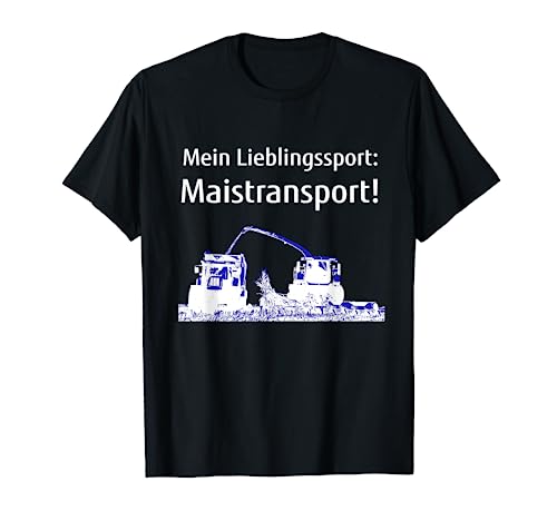 Mais häckseln Maistransport Landwirt Bauer Landwirtschaft T-Shirt von Landwirt T-Shirts und Bekleidung Bauer nordishland