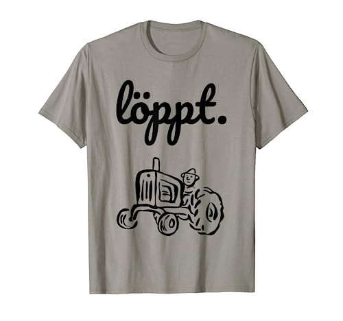 Trecker Landwirt Bauer Landwirtschaft plattdeutsch löppt T-Shirt von Landwirt T-Shirts und Bekleidung Bauer nordishland