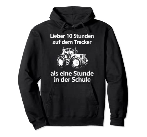 Landwirtschaft Landwirt Bauer Trecker Traktor Schule Kinder Pullover Hoodie von Landwirt T-Shirts und Bekleidung Bauer nordishland