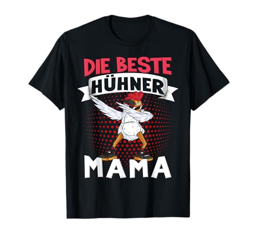 Huhn Mama Bäuerin Hahn Henne Landwirtschaft Hühner Mama T-Shirt Huhn Mama Bäuerin Hahn Henne Landwirtschaft Hühner Mama T-Shirt von Landwirte Hühnerliebhaber Hühnerzüchter Bauernhof