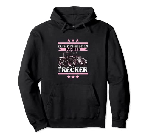 Landwirtschaft Frauen - Echte Mädchen fahren Trecker Pullover Hoodie von Landwirtin Mädchen Mit Trecker