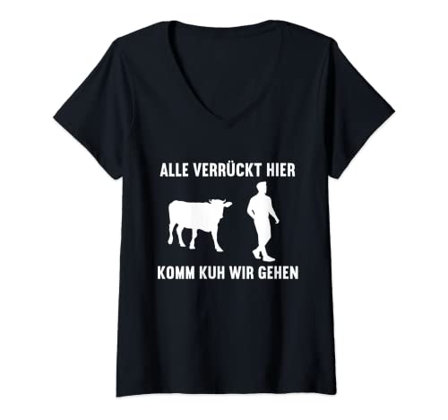 Damen Alle Verrückt Hier Kühe Kuh Bauer Bauernhof Landwirt Bauern T-Shirt mit V-Ausschnitt von Landwirtschaft Bullen Motiv für Kuhstall Besitzer