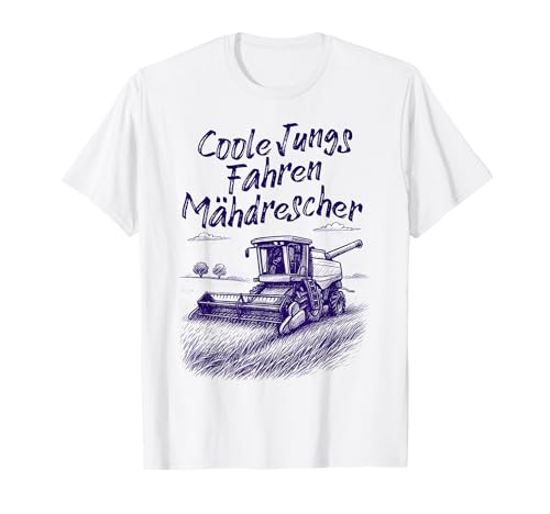 Lustiges Coole Jungs fahren Mähdrescher - Landwirt T-Shirt von Landwirtschaft Lustige Landwirt Bekleidung