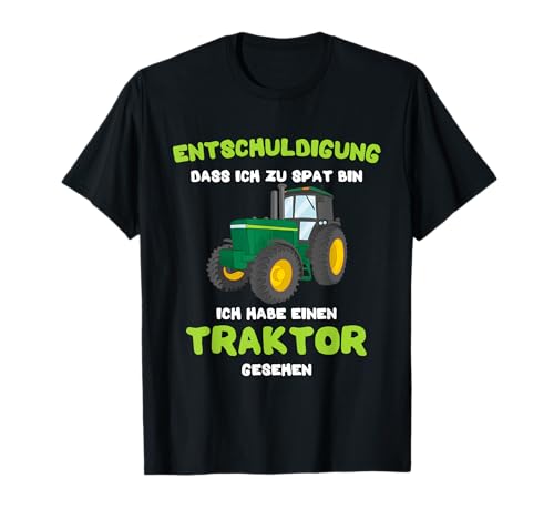 Entschuldigung Ich habe Traktor gesehen Kinder Traktor T-Shirt von Landwirtschaft und Traktor Shirt für Kinder