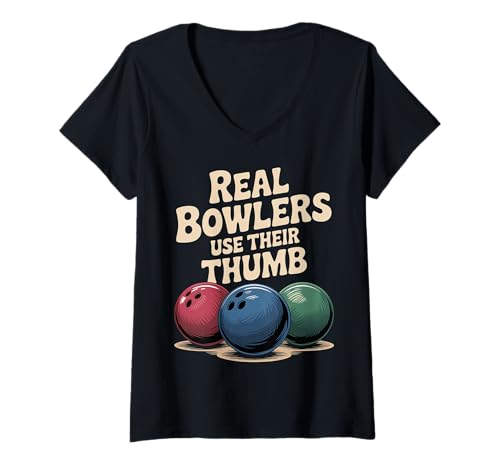 Damen Real Bowlers Use Their Thumb Bowlingtechnik |- T-Shirt mit V-Ausschnitt Damen Real Bowlers Use Their Thumb Bowlingtechnik |- T-Shirt mit V-Ausschnitt von Lane Bowler und Daumen packten