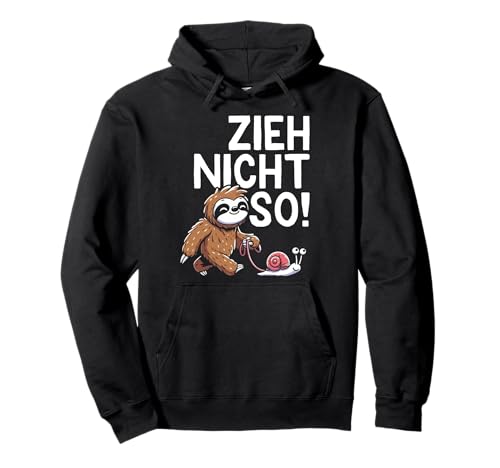Zieh Nicht So Lustiges Faultier Schnecke Sarkasmus Damen Pullover Hoodie Zieh Nicht So Lustiges Faultier Schnecke Sarkasmus Damen Pullover Hoodie von Langsame Gemütliche Entspannte Herren Arbeit