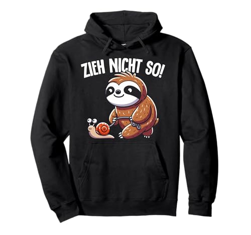 Zieh Nicht So Lustiges Faultier Schnecke Sarkasmus Damen Pullover Hoodie Zieh Nicht So Lustiges Faultier Schnecke Sarkasmus Damen Pullover Hoodie von Langsame Gemütliche Entspannte Herren Arbeit