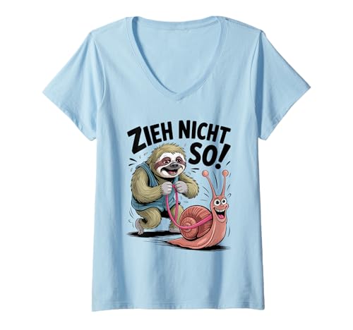 Damen Zieh Nicht So Faultier Spruch mit Schnecke Cartoon T-Shirt mit V-Ausschnitt Damen Zieh Nicht So Faultier Spruch mit Schnecke Cartoon T-Shirt mit V-Ausschnitt von Langsames Tiermotiv für Entschleunigung Fans