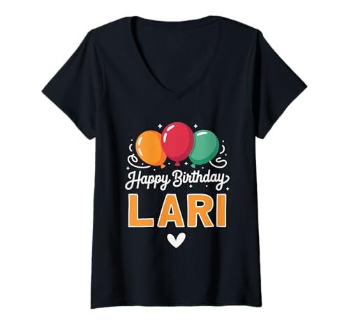 Damen Alles Gute zum Geburtstag Spruch lari T-Shirt mit V-Ausschnitt von Lari Name Spruch für Geburtstag