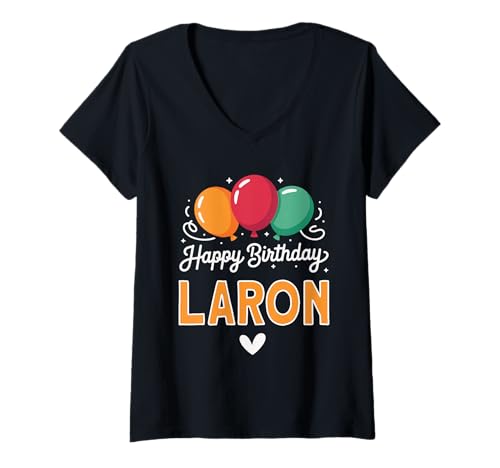 Damen Alles Gute zum Geburtstag Spruch Laron T-Shirt mit V-Ausschnitt Damen Alles Gute zum Geburtstag Spruch Laron T-Shirt mit V-Ausschnitt von Laron Name Spruch für Geburtstag