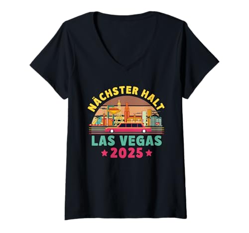 Damen Las Vegas Trip NÄCHSTER HALT LAS VEGAS 2025 T-Shirt mit V-Ausschnitt Damen Las Vegas Trip NÄCHSTER HALT LAS VEGAS 2025 T-Shirt mit V-Ausschnitt von Las Vegas Geschenk Vegas Shirt Vegas Party Outfit