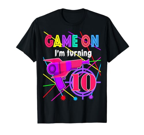 Game On Ich werde 10 Jahre Lasertag Geburtstag für Mädchen T-Shirt Game On Ich werde 10 Jahre Lasertag Geburtstag für Mädchen T-Shirt von Laser Tag Birthday kids
