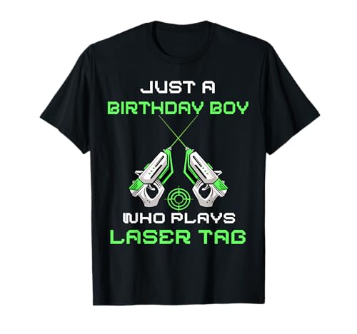 Just A Birthday Boy Who Plays Laser Tag Birthday Party Lasertag T-Shirt Just A Birthday Boy Who Plays Laser Tag Birthday Party Lasertag T-Shirt von Laser Tag Player Indoor Game Playing Lasertag