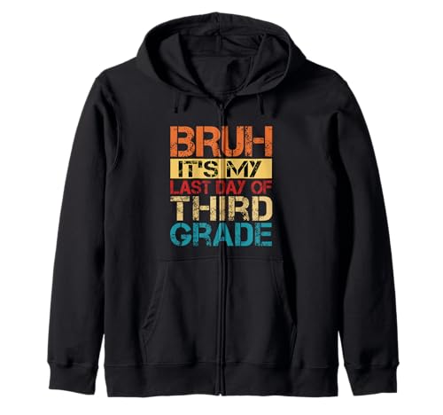 Bruh It's My Last Day Of 3rd Grade Teacher Graduutation Kids Kapuzenjacke Bruh It's My Last Day Of 3rd Grade Teacher Graduutation Kids Kapuzenjacke von Last Day Of School Grade Graduation Boy Girl Kid
