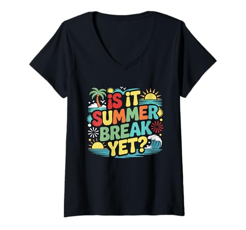 Damen Ist es die Sommerpause und Schon der letzte Tag der Schulferien? T-Shirt mit V-Ausschnitt Damen Ist es die Sommerpause und Schon der letzte Tag der Schulferien? T-Shirt mit V-Ausschnitt von Last Day Of School Teacher Student Summer Vacation