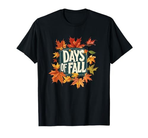 Nice Days of Fall Kostüm für Herbst Jungen und Mädchen T-Shirt Nice Days of Fall Kostüm für Herbst Jungen und Mädchen T-Shirt von Last Days of Fall